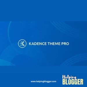 kadence-wp-kadence-wordpress-theme-with-pro-addon-plugin-Helping-Blogger