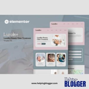 lumiere-beauty-clinic-treatment-elementor-template-kit-id3fcp-Helping-Blogger